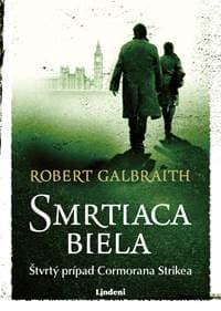 Smrtiaca biela - Robert Galbraith (pseudonym J. K. Rowlingové) 1
