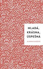 Mladá, krásna, úspešná - Alanna Kalb