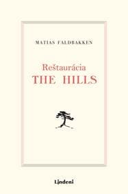 Reštaurácia The Hills - Faldbakken Matias 1