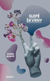 Slepé škvrny - Noémi Bodyó 1