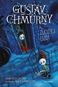 Gustáv Chmúrny a zlodej ľudí - Adam-Troy Castro 1
