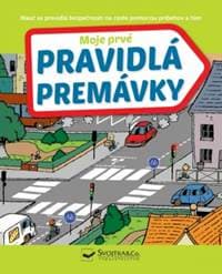 Moje prvé pravidlá premávky - autor neuvedený