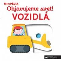 MiniPÉDIA – Objavujeme svet! Vozidlá - Choux Nathalie 1