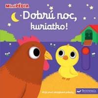 MiniPÉDIA – Dobrú noc, kuriatko - Choux Nathalie