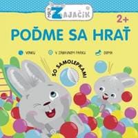Malý zajačik Poďme sa hrať - autor neuvedený 1