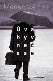 Úvahy v nečase - Marian Váross 1
