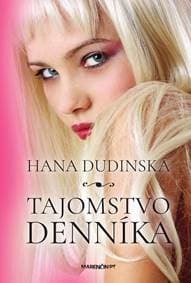 Tajomstvo denníka - Hana Dudinská