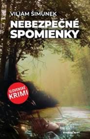 Nebezpečné spomienky - Viliam Šimunek 1