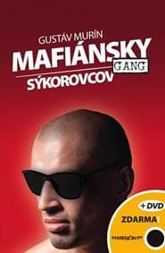 Mafiánsky gang Sýkorovcov + DVD - Gustáv Murín 1