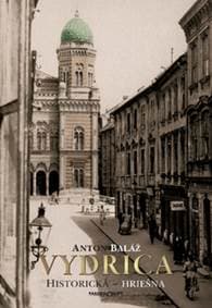 Vydrica Historická – hriešna - Anton Baláž