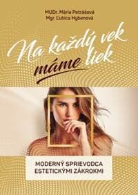 Na každý vek máme liek - Mária Petrášová, Ľubica Hybenová