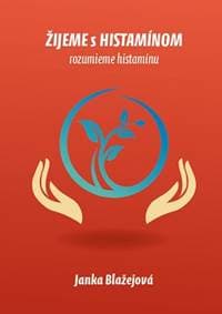 Žijeme s histamínom - Janka Blažejová 1