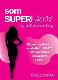 som SUPERLADY - Eva Petrovičová