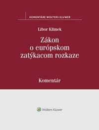 Zákon o európskom zatýkacom rozkaze - Libor Klimek 1
