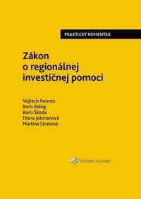 Zákon o regionálnej investičnej pomoci - Vojtech Ferencz, Boris Balog, Boris Škoda