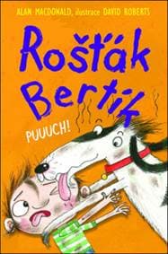 Rošťák Bertík Puuuch! - Alan MacDonald, David Roberts 1