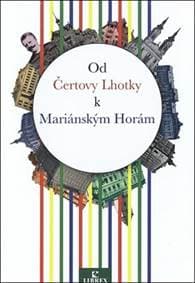 Od Čertovy Lhotky k Mariánským Horám - autor neuvedený