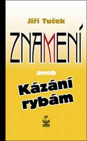 Znamení - Jiří Tuček 1