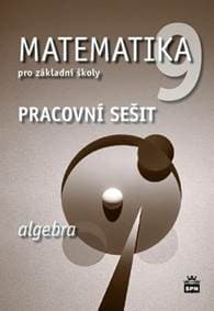Matematika 9 pro základní školy Algebra - Jitka Boušková, Josef Trejbal, Milena Brzoňová