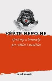Věřte nebo ne - Pavel Kosorin 1