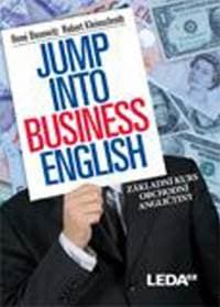 Jump into Business English - Základní ku - Bosewitz, Robert Kleinschroth René