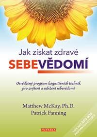 Jak získat zdravé sebevědomí - Matthew McKay, Patrick Fanning 1
