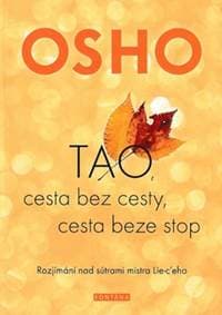 TAO, cesta bez cesty, cesta beze stop - Osho