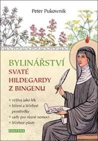 Bylinářství svaté Hildegardy z Bingenu - Peter Pukownik 1