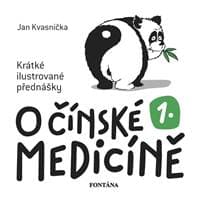 O čínské medicíně 1. - Krátké ilustrovan - Kvasnička Jan