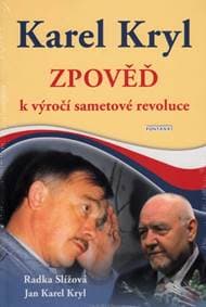Karel Kryl - Zpověď - Radka Slížová, Jan Karel Kryl
