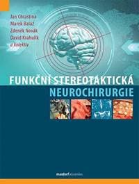 Funkční stereotaktická neurochirurgie - Kolektív autorov