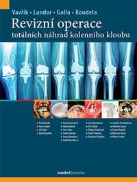 Revizní operace totálních náhrad kolenní - Vavřík Pavel 1