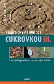 Praktický průvodce cukrovkou III. - Jana Psottová 1