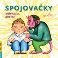 Spojovačky, pořekadla, přísloví - Nevěční Alena a Jiří 1