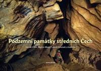 Podzemní památky středních Čech - Václav Cílek, Martin Majer, Lukáš Falteisek 1