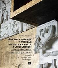 Dílo Jana Koblasy v kostele Sv. Petra a Pavla v Jedovnicích - Monika Janáková 1