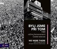 Byli jsme při tom We were there - Kolektiv autorů 1
