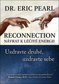Reconnection Návrat k léčivé energii - Eric Pearl 1