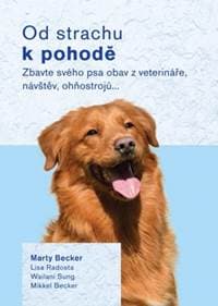 Od strachu k pohodě - Marty Becker 1