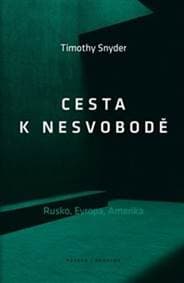 Cesta k nesvobodě - Timothy Snyder 1