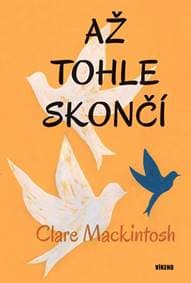 Až tohle skončí - Mackintosh Clare 1