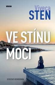 Ve stínu moci - Viveca Sten 1