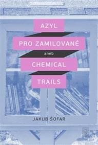 Azyl pro zamilované - Jakub Šofar