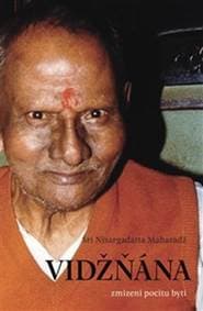 Vidžňána - Šri Nisargadatta Maharadž 1