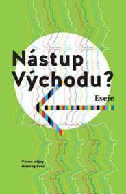 Nástup Východu? - kolektiv