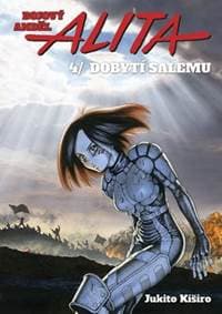 Bojový anděl Alita 4 Dobytí Salemu - Jukito Kiširo