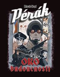 Pérák - Oko budoucnosti - Petr Macek