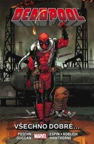 Deadpool Všechno dobré... - Brian Posehn, Gerry Duggan 1