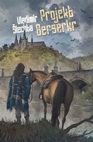 Projekt Berserkr - Šlechta Vladimír 1