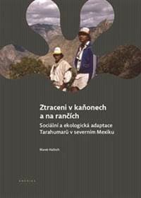 Ztraceni v kaňonech a na rančích - Marek Halbich 1